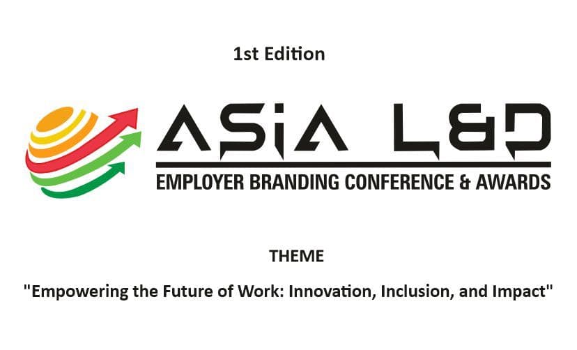 Asia L&D and Employer Branding Conference & Awards 2025
